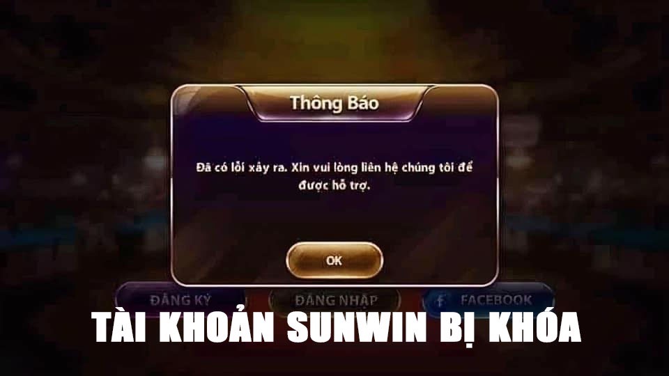 Lý do khiến sunwin bị chặn